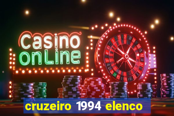 cruzeiro 1994 elenco